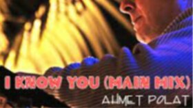DJ Ahmet Polat_I Know You_Mastering