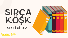 SIRÇA KÖŞK PODCAST