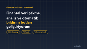 finansal veri çekme ve bildirim botları geliştiriyorum