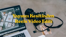 Yayıncı Kesitinden Reels Video Editi