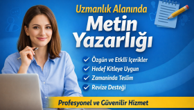 özgün ve anlaşılır metin yazarlığı yaparım