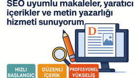 SEO uyumlu makale ve yaratıcı metin yazarım