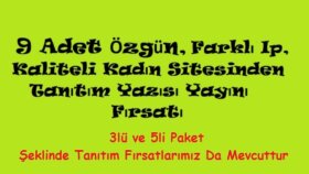 9 tane kaliteli, özgün kadın sitesinde tanıtım yaparım