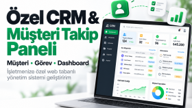 özel CRM ve müşteri takip paneli geliştiririm