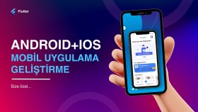 Flutter ile uygulama isterlerinizi gerçeğe dönüştürebilirim