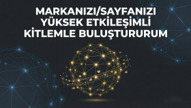 markanızı/sayfanızı yüksek etkileşimli kitlemle buluştururum