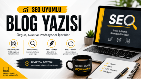 SEO uyumlu blog yazıları yazarım