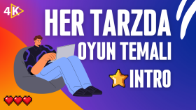 profesyonel oyun temalı introlar hazırlarım