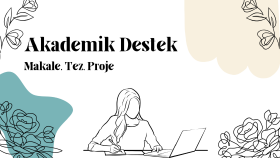 akademik çalışmalarınıza destek olabilirim