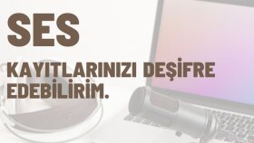 ses kayıtlarınızı deşifre edebilirim