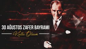 30 AĞUSTOS ZAFER BAYRAMI