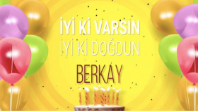 Doğum Günün Kutlu Olsun Berkay!