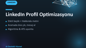 LinkedIn profilini öne çıkaracak şekilde optimize ederim