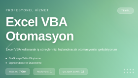 Excel VBA ile iş süreçleri için otomasyon geliştiririm