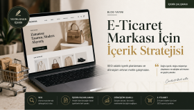 E-Ticaret Markası İçin İçerik Stratejisi