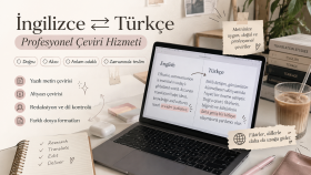 İngilizce ve Türkçe arasında profesyonel çeviri yaparım