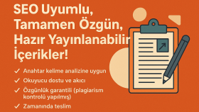 seo uyumlu, tamamen özgün içerikler yazıyorum