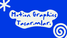 Motion Graphics Tasarımları