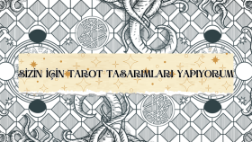 Ben, sizin için tarot kartları tasarlıyorum