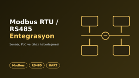 Modbus RTU ve RS485 cihaz haberleşmesi kurarım
