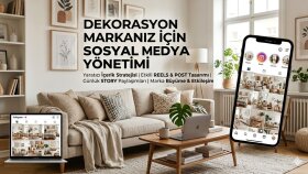 dekorasyon markalarına özel sosyal medya yönetimi yaparım