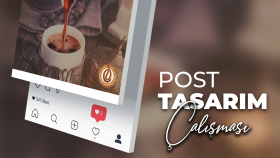 Sosyal Medya Post Çalışması
