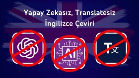 İngilizce çevirilerinizi yapay zeka kullanmadan yapabilirim