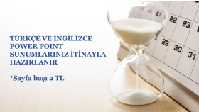 İngilizce ve Türkçe sunumlarınızı hazırlayabilirim