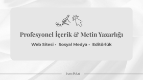 Sosyal Medya ve Web Siteleri İçin İçerik Metni Yazarlığı