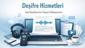 tüm deşifre işlerinizi hızlı ve hatasız şekilde yapabilirim