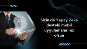 içinde yapay zeka bulunan mobil uygulamalar yapabilirim