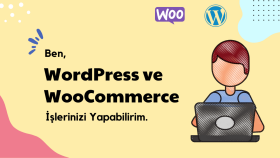 WordPress ve WooCommerce projelerinize destek sağlıyorum