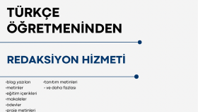 Türkçe öğretmeni olarak redaksiyon hizmeti veriyorum