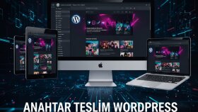 anahtar teslim WordPress geliştiririm
