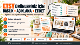Etsy ürünleriniz için Başlık, Açıklama ve Etiket hazırlarım