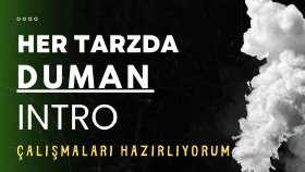 her tarzda duman animasyonlu introlar hazırlarım