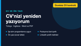 Türkçe ve İngilizce CV, ön yazı ve LinkedIn metni hazırlarım