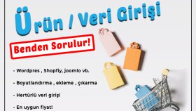 Ürün / Veri girişi benden sorulur!