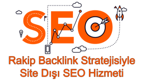 Rakip Backlink Stratejisiyle Site Dışı Seo Hizmeti