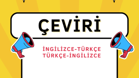 İngilizce-Türkçe metin çevirilerini titizlikle yaparım
