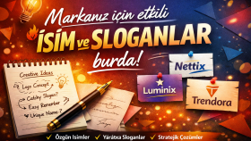 markanızı öne çıkaracak güçlü isim ve sloganlar hazırlarım