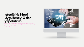 ios ve android için mobil uygulamalar yapabilirim