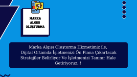 Marka Algısı Oluşturma Hizmetimiz..!