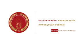 Galatasaraylı Avukatlar Ve Hukukçular Derneği İçin Kurgu