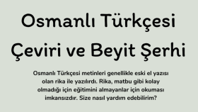 Osmanlıca metinlerinizi çeviririm ve şerh ederim
