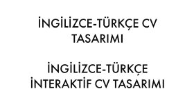 sizin için cv hazırlayabilirim