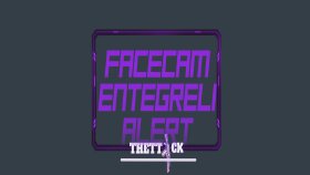 Facecam Overlay ve Entegreli Alert