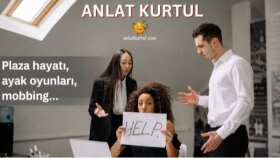 İş hayatı, insan ilişkileri ve sosyal çevre üzerine yazılar