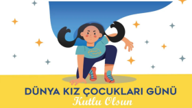 DÜNYA KIZ ÇOCUKLARI GÜNÜ
