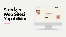 işletmeniz için modern ve şık web siteleri tasarlıyorum
